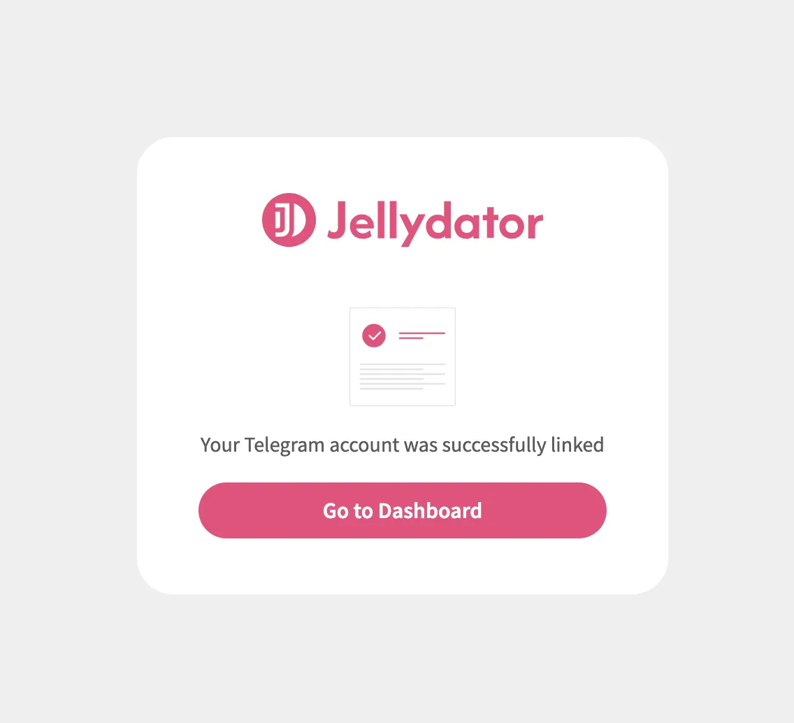 An image of the Jellydator website showing a message that indicates a successful Telegram account link.